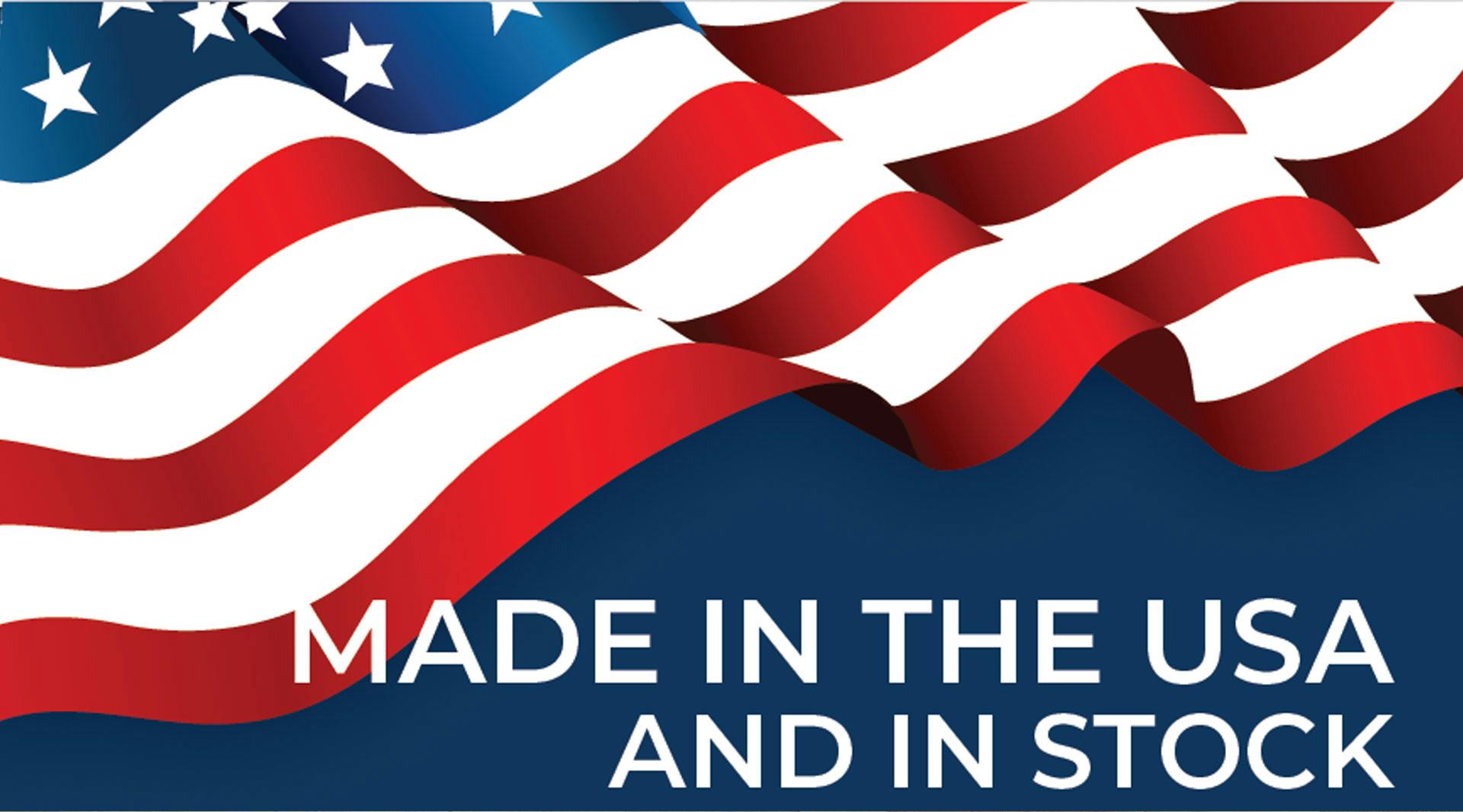 Made in the US and In Stock